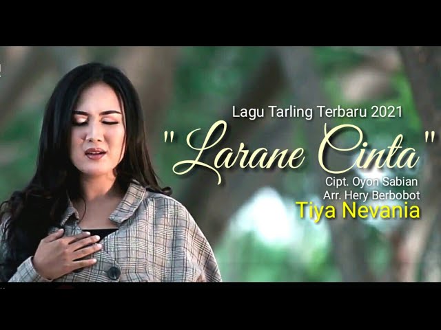 Lagu Tarling Terbaru 2021, Larane Cinta (Lirik) Voc. Tya Nevania #tyanevania class=