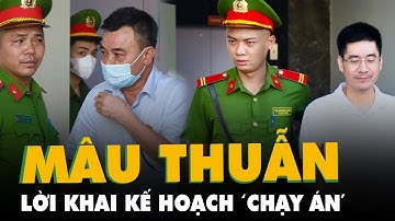 Mâu thuẫn lời khai kế hoạch 