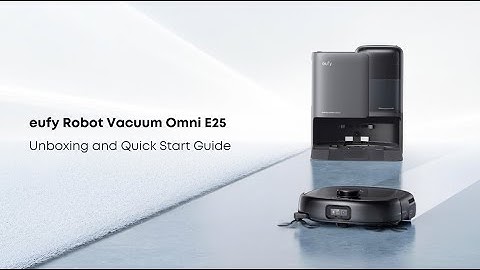 eufy Omni E25 Unboxing and Quick Start Guide