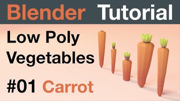 Blender 3D Tutorial - How to model low poly Vegetables #001 - Carrot