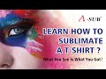 How to sublimate a tshirt with asub 125g sublimation transfer paper 