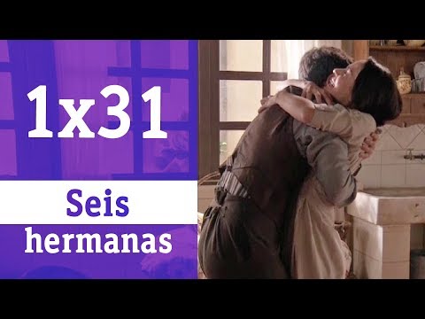 Seis hermanas: 1x31 - La pedida | RTVE Series