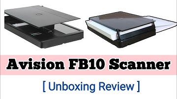 Avision fb10 Scanner Unboxing Review