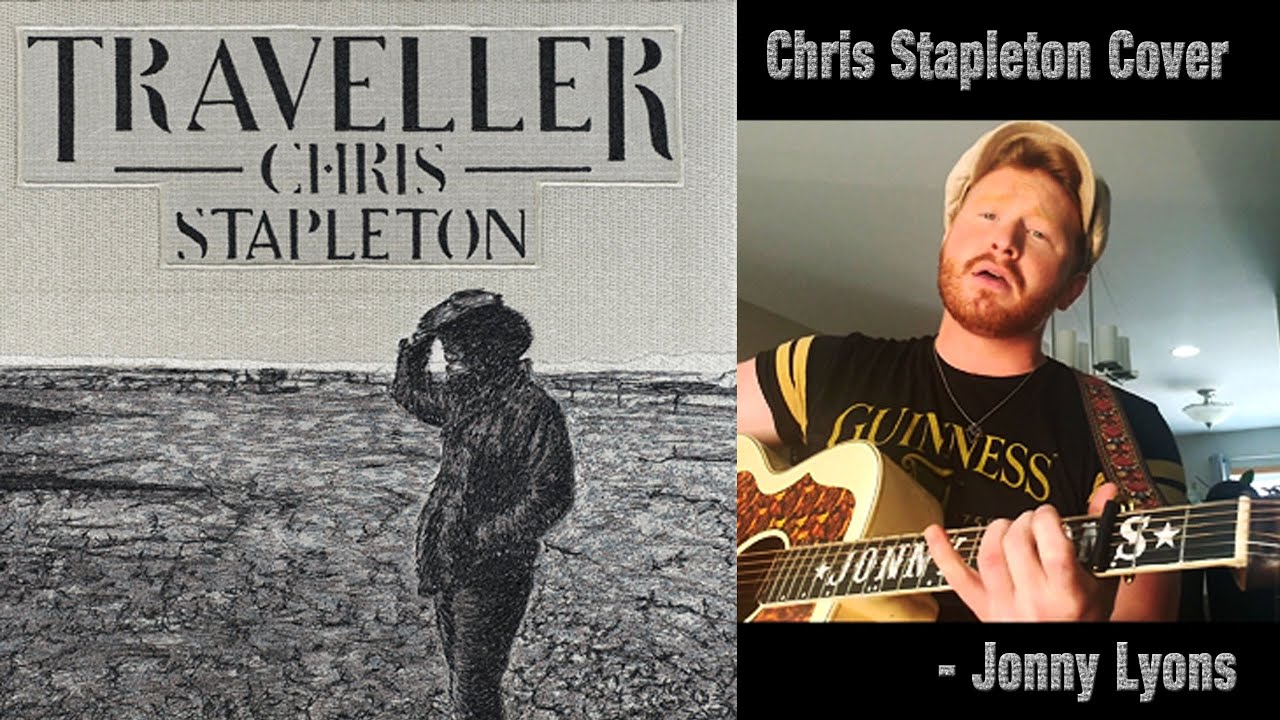 Traveller - Chris Stapleton Cover