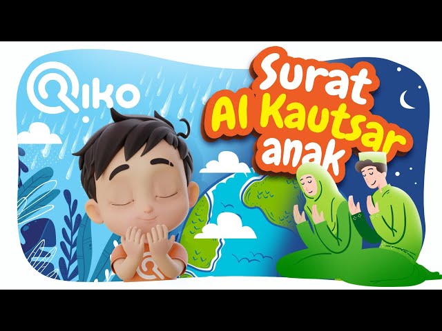 Murotal Anak Al Kautsar - Riko The Series (Qur'an Recitation for Kids) class=