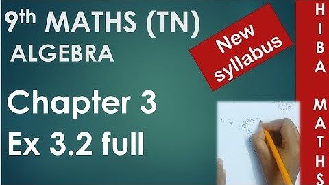 9th maths chapter 3 exercise 3.2 full answers TN New Syllabus TN Samacheer portions