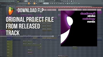Deadmau5 - Strobe (Radiology Remix) [Original FLP Download]