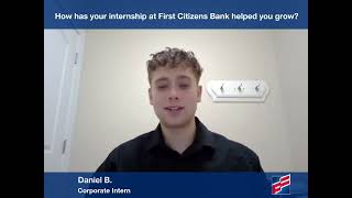 Growing with First Citizens Bank: Daniel’s Story