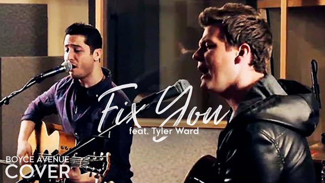 Fix You - Coldplay (Boyce Avenue feat. Tyler Ward acoustic cover) on Spotify & Apple
