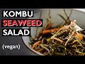 HOW TO MAKE SEAWEED SALAD | RECIPE TO REUSE KOMBU (海藻サラダ)