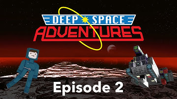 Deep Space Adventures - Episode 02