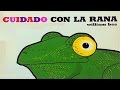 Cuidado con la rana  cuentos infantiles