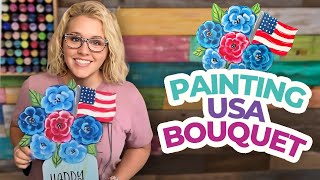 Painting a USA Bouquet