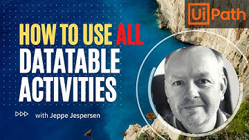 How to use Data Table activities in UiPath Studio - Tutorial