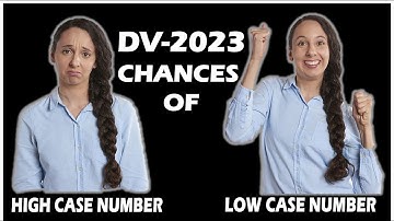 DV 2023-Chances of high case AND low case Number