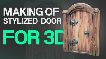 Create Stylized Door in Maya / Zbrush / Substance Painter / Unreal Engine 5