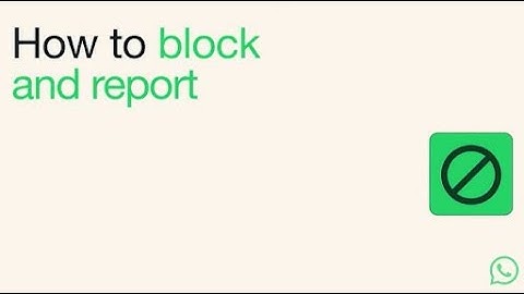 How to Block And Report | WhatsApp