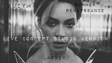 Beyoncé - SUMMER RENAISSANCE/ALL UP IN YOUR MIND/HONEY (Live Concept Studio Version)