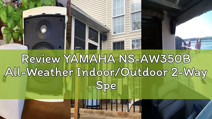 Review YAMAHA NS-AW350B All-Weather Indoor/Outdoor 2-Way Speakers - Black (Pair)