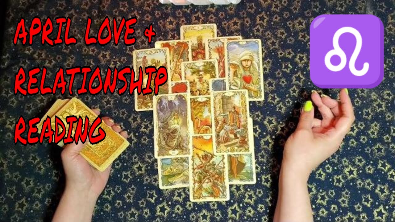 Leo Love And Relationship Tarot Reading April 2020 Strong and Steady