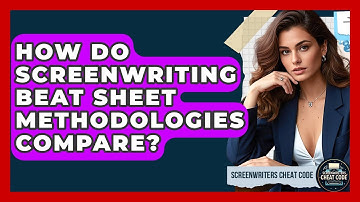 How Do Screenwriting Beat Sheet Methodologies Compare? - Screenwriter