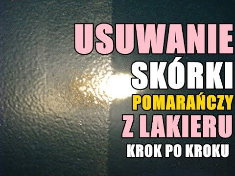 Wideo: Jak Stosować Skórki Pomarańczowe