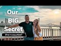 Our BIG Secret...