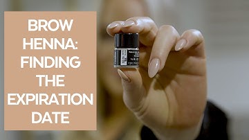 Brow Henna: How To Find Expiration Date