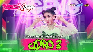 CIDRO 3 - LARA SILVY feat AGENG MUSIC