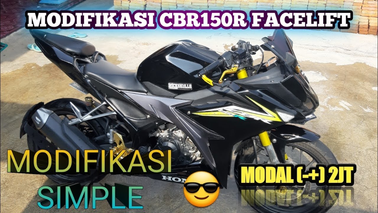 Modifikasi CBR 150r Facelift - YouTube