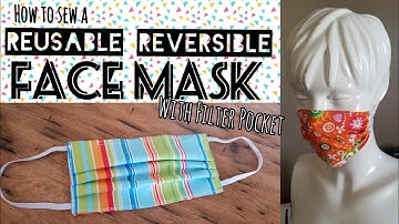 How to sew a Reusable reversible face mask with filter pocket