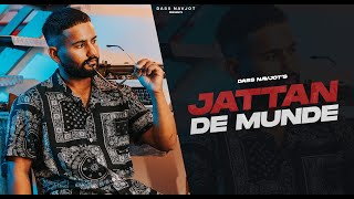 JATTAN DE MUNDE | DASS NAVJOT | SHEHBAAZ | Latest Punjabi Songs 2022 | New Punjabi Songs 2022