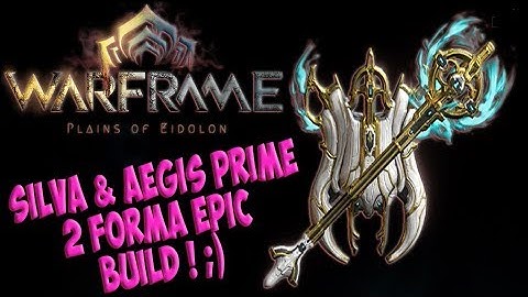 Warframe Guide | Silva & Aegis prime 2 Forma OVERPOWERED Build! | Warframe Tutorial
