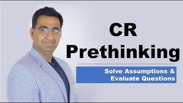 GMAT Critical Reasoning: Prethinking and Visualization to achieve 90th Percentile Ability