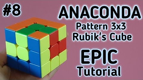 Make the ANACONDA PATTERN on 3x3 Rubik