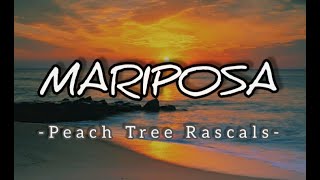 Mariposa - Peach Tree Rascals (Lyrics)
