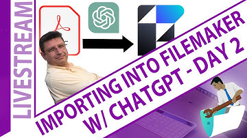 FileMaker Importing from ChatGPT Day 2 - Claris FileMaker Importing from ChatGPT Day 2
