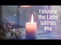 I invoke the light within me  prayer  meditation