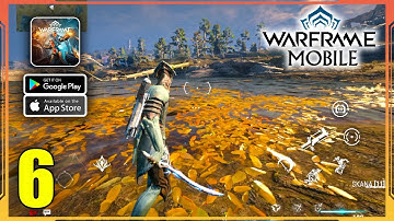 Warframe Mobile New Update Gameplay (Android, iOS) - Part 6