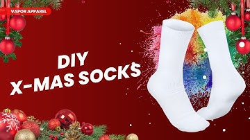 DIY Christmas Socks: Sublimation on Vapor Apparel White Socks