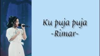 Rimar - Ku puja puja lirik Video | Indonesian Idol 2021 Spekta 4 Top 10