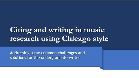 Citing and writing in music research using Chicago style