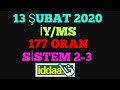 13 ŞUBAT 2020 İDDAA TAHMİNLERİ İY/MS KUPONU SİSTEM 2-3