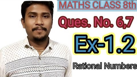 Class 8 Maths Chapter 1  Exercise 1.2  Question (6, 7)solutions | Rational Numbers|  with Rupesh sir