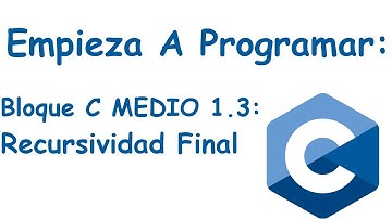 Bloque C Medio 1.3: Recursividad Final