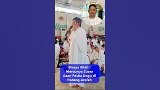 Pasha Ungu Adzan di Padang Arafah #haji2025 #azan #shorts