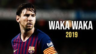 Lionel Messi ► Waka Waka ● Skills & Goals 2018/2019 | HD