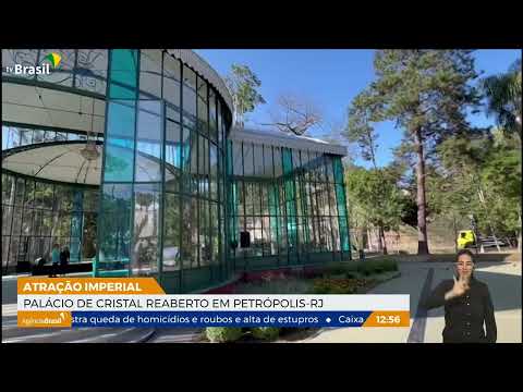 Palácio de Cristal é reaberto em Petrópolis