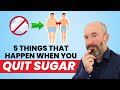 5 things that happen to your body when you quit sugar