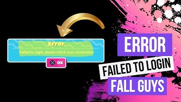 Fall Guys “Failed to Login, please check your connection” Error Explained, Fixes 2 Method